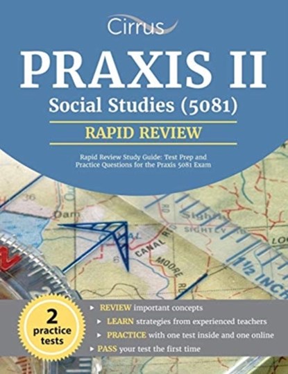 Praxis II Social Studies (5081) Rapid Review Study Guide, Praxis II Social Studies Exam Team ; Cirrus Test Prep - Paperback - 9781635301946