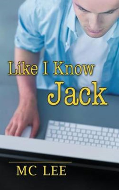 Like I Know Jack, MC Lee - Gebonden - 9781635330427