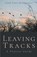 Leaving Tracks, Sarah Fawn Montgomery - Paperback - 9781635340822