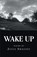 Wake Up, SWEENEY,  Joyce - Paperback - 9781635341553