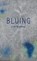 Bluing, C W Buckley - Gebonden - 9781635346565