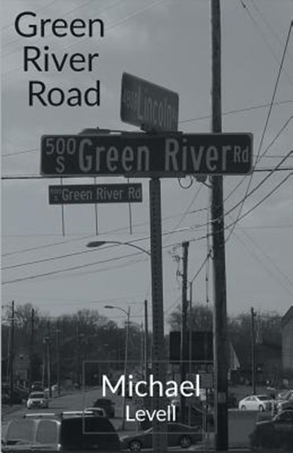 Green River Road, Michael Levell - Paperback - 9781635347821