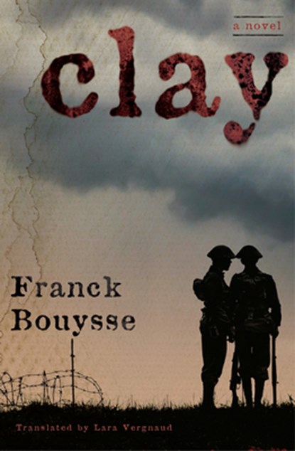 Clay, Franck Bouysse ; Lara Vergnaud - Paperback - 9781635420555