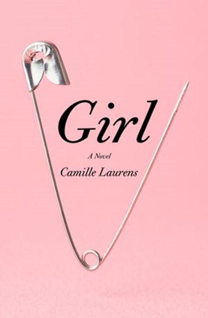 Girl, Camille Laurens - Ebook - 9781635421026
