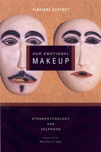Our Emotional Makeup, Vinciane Despret - Ebook - 9781635421415