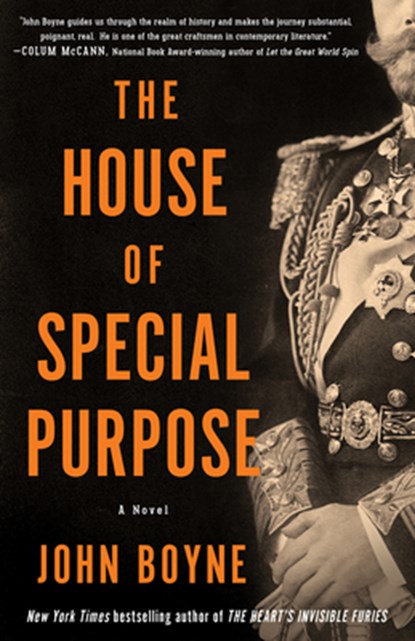 The House of Special Purpose: A Novel by the Author of the Heart's Invisible Furies, John Boyne - Paperback - 9781635421774
