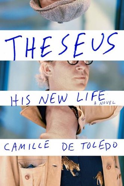 Theseus, His New Life, Camille De Toledo ; Willard Wood - Paperback - 9781635422108