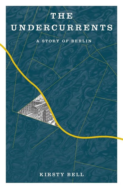 The Undercurrents, Kirsty Bell - Paperback - 9781635423440
