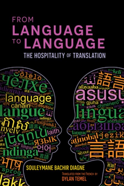 From Language to Language, Souleymane Bachir Diagne ; Dylan Temel - Gebonden - 9781635423938
