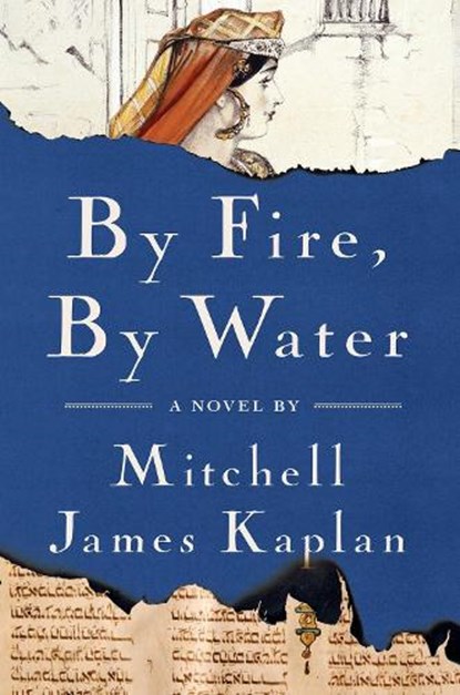 By Fire, By Water, Mitchell James Kaplan - Paperback - 9781635424003