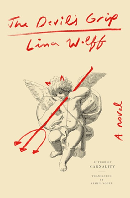 The Devil's Grip, Lina Wolff - Paperback - 9781635424201