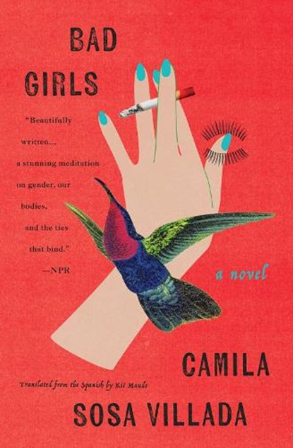 Bad Girls, Camila Sosa Villada ; Kit Maude - Paperback - 9781635424409