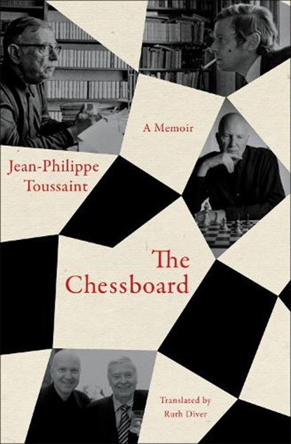 The Chessboard, Jean-Philippe Toussaint - Paperback - 9781635424720