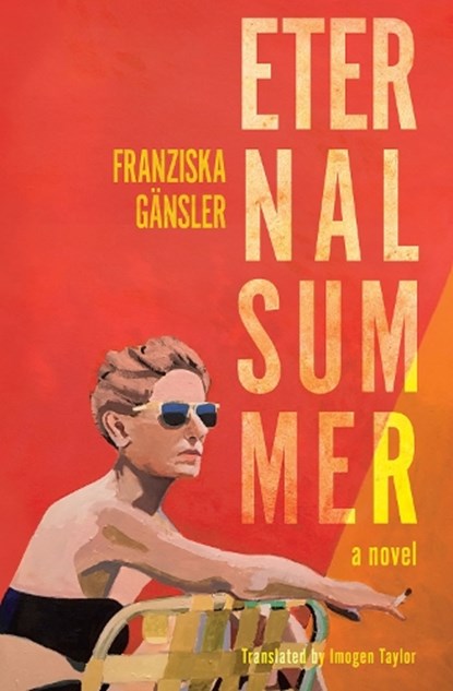 Eternal Summer, Franziska Gansler ; Imogen Taylor - Paperback - 9781635425260