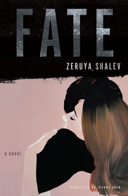 Fate, Zeruya Shalev ; Joanna Chen - Paperback - 9781635425307