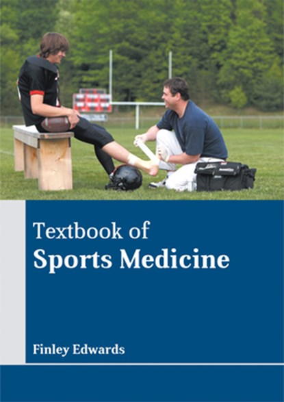 Textbook of Sports Medicine, Finley Edwards - Gebonden - 9781635490107
