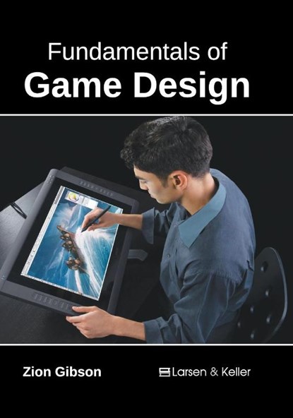 Fundamentals of Game Design, Zion Gibson - Gebonden - 9781635491302