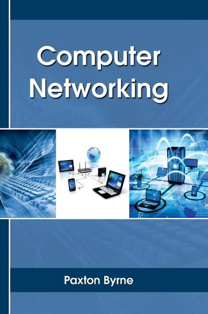 Computer Networking, Paxton Byrne - Gebonden - 9781635491593