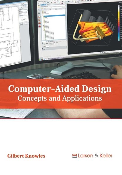 Computer-Aided Design: Concepts and Applications, Gilbert Knowles - Gebonden - 9781635496789