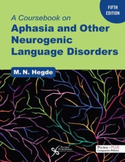 A Coursebook on Aphasia and Other Neurogenic Language Disorders, niet bekend - Gebonden - 9781635504224