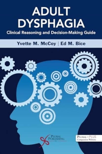 Adult Dysphagia Clinical Reasoning and Decision-Making Guide, niet bekend - Paperback - 9781635506921