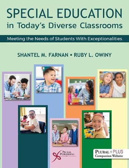 Special Education in Today's Diverse Classrooms, Shantel Farnan ; Ruby L. Owiny - Paperback - 9781635507508
