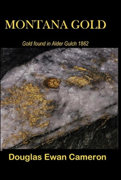 Montana Gold, Douglas Ewan Cameron - Ebook - 9781635543421