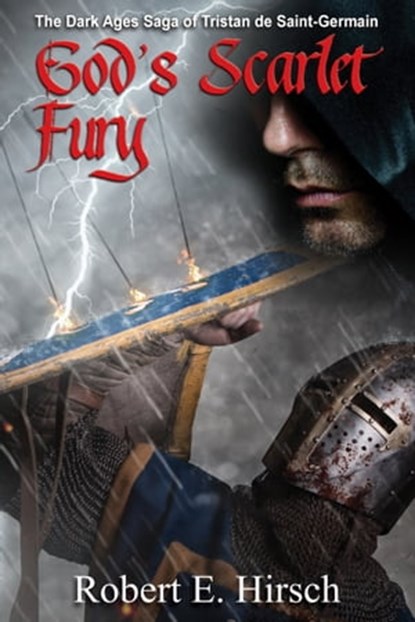 God's Scarlet Fury, Robert E Hirsch - Ebook - 9781635549522