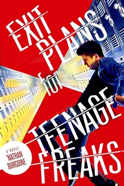 Exit Plans for Teenage Freaks, 'nathan Burgoine - Paperback - 9781635550986