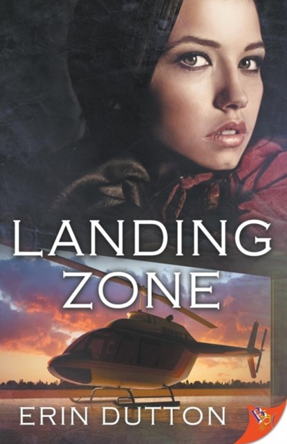 Landing Zone, Erin Dutton - Paperback - 9781635551990