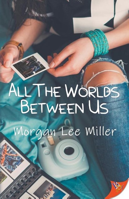 All the Worlds Between Us, Morgan Lee Miller - Paperback - 9781635554571