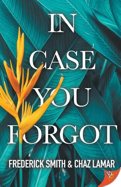In Case You Forgot, Frederick Smith ; Chaz Lamar - Paperback - 9781635554939