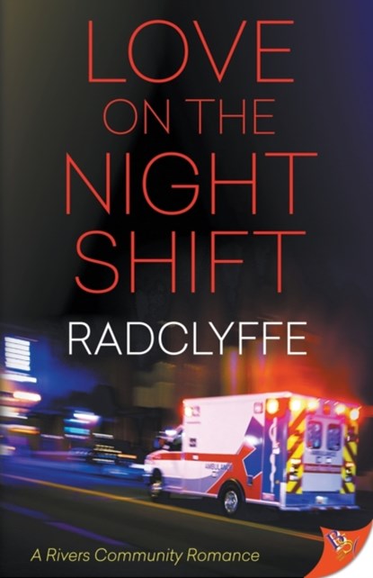 Love on the Night Shift, Radclyffe - Paperback - 9781635556681