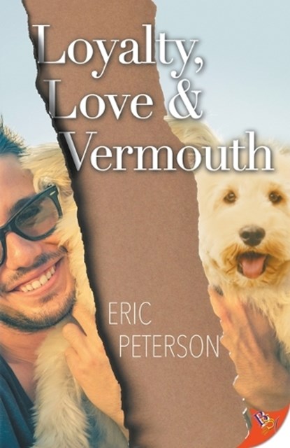 Loyalty, Love, & Vermouth, Eric Peterson - Paperback - 9781635559972