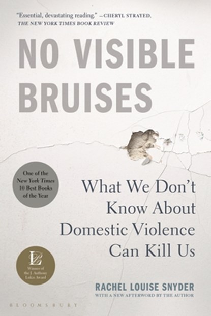 NO VISIBLE BRUISES, Rachel Louise Snyder - Paperback - 9781635570984