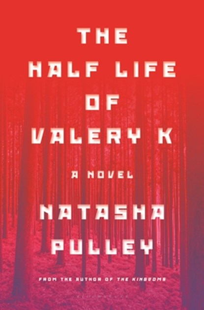 The Half Life of Valery K, Natasha Pulley - Gebonden - 9781635573275