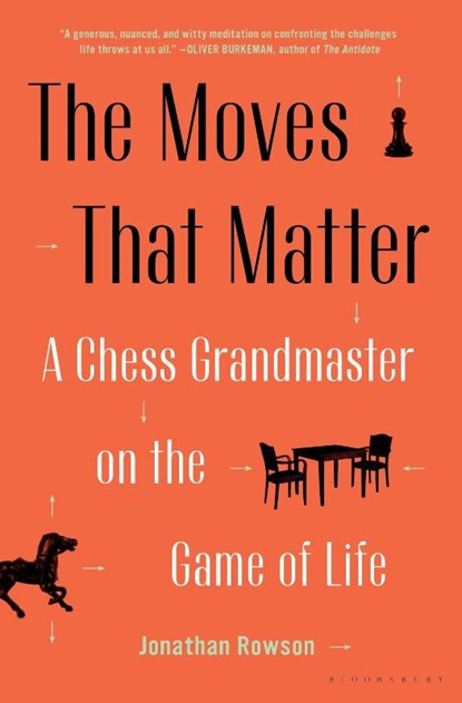 Rowson, J: Moves That Matter, Jonathan Rowson - Gebonden - 9781635573329