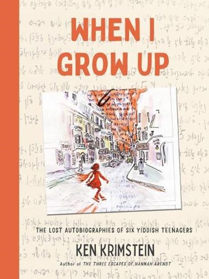 WHEN I GROW UP, Ken Krimstein - Gebonden - 9781635573701