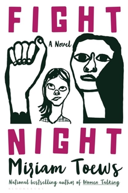 Fight Night, Miriam Toews - Gebonden - 9781635578171