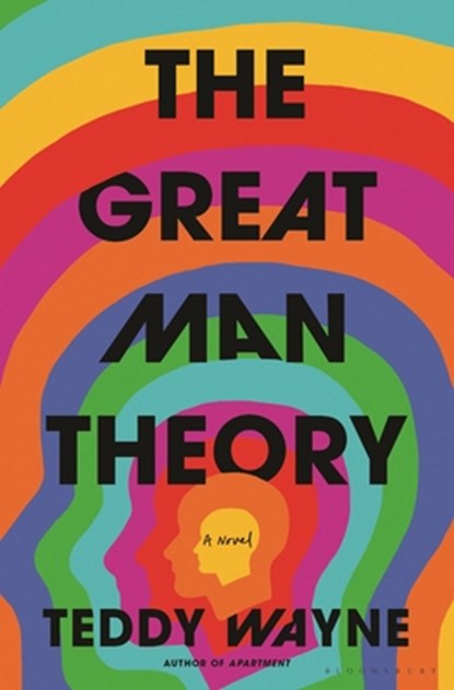 The Great Man Theory, Teddy Wayne - Gebonden - 9781635578720