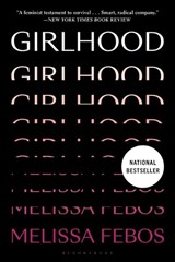 Girlhood - Melissa Febos - 9781635579314