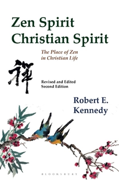 Zen Spirit, Christian Spirit, Roshi Robert Kennedy - Paperback - 9781635579970