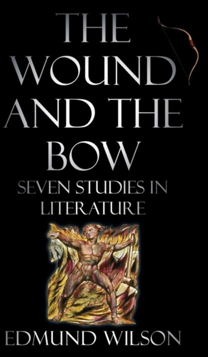 The Wound and the Bow, Edmund Wilson - Gebonden - 9781635617238