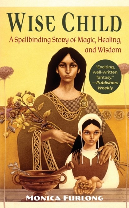 Wise Child, Monica Furlong - Paperback - 9781635618136