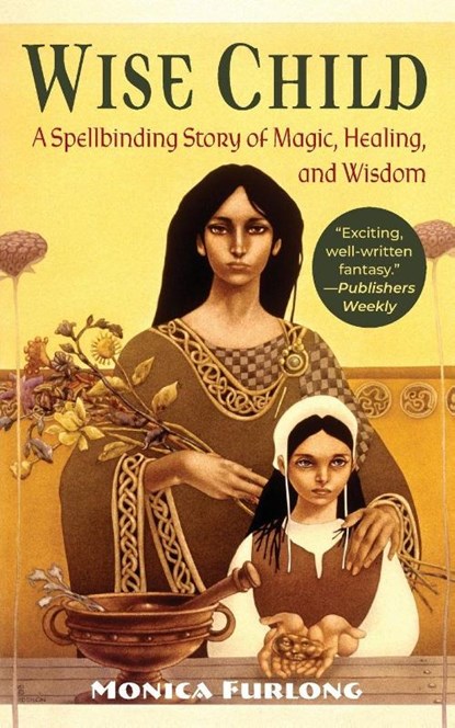 Wise Child, Monica Furlong - Paperback - 9781635618136