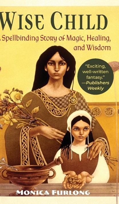 Wise Child, Monica Furlong - Gebonden - 9781635618259