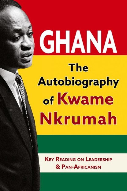 Ghana, Kwame Nkrumah - Paperback - 9781635619126