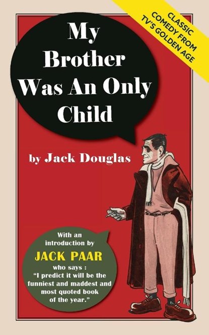 My Brother Was An Only Child, Jack Douglas - Paperback - 9781635619218