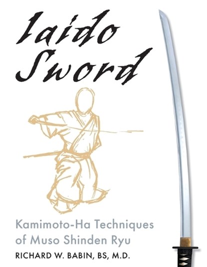 Iaido Sword, Richard Babin - Paperback - 9781635619423