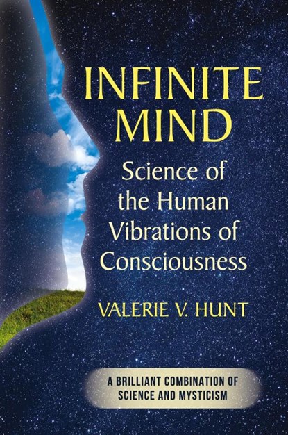 Infinite Mind, Valerie V Hunt - Gebonden - 9781635619614